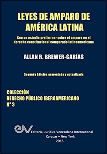okumak LEYES DE AMPARO DE AMERICA LATINA. Derecho Comparado