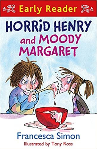 okumak Horrid Henry Early Reader: Horrid Henry and Moody Margaret: Book 8