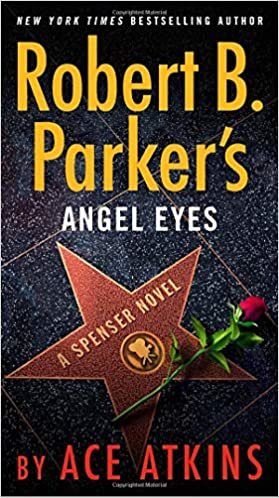 okumak Robert B. Parker&#39;s Angel Eyes (Spenser, Band 48)