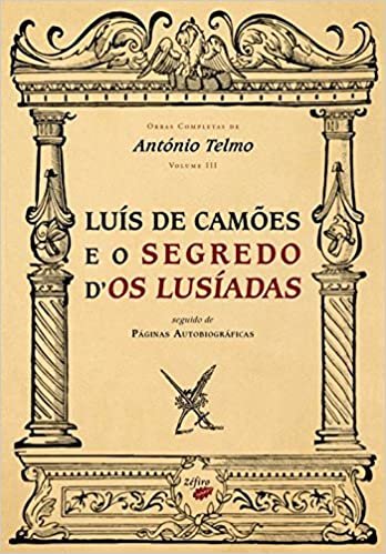 okumak Luís de Camões e o Segredo d&#39;Os Lusíadas (Portuguese Edition)