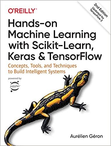okumak Hands-on Machine Learning with Scikit-Learn, Keras, and TensorFlow: Concepts, Tools, and Techniques to Build Intelligent Systems