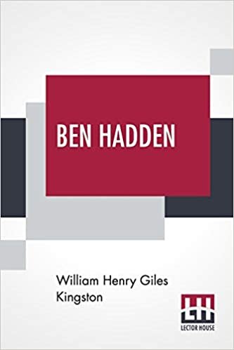 okumak Ben Hadden: Or, Do Right Whatever Comes Of It
