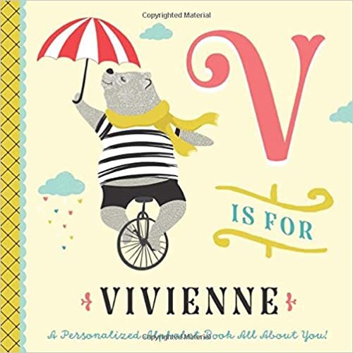 okumak V is for Vivienne: A Personalized Alphabet Book All About You! (Personalized Children&#39;s Book)
