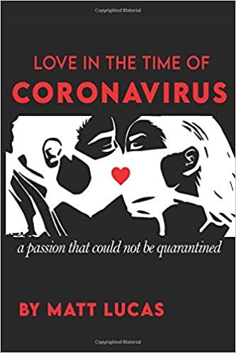 okumak Love In The Time Of Coronavirus: a passion that could not be quarantined