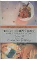 okumak The Children&#39;s Hour: Stories on Childhood: v. 2