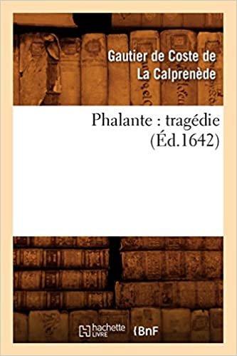 okumak Phalante: tragédie (Éd.1642) (Litterature)
