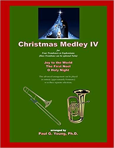okumak Christmas Medley IV: for Four Trombones or Euphoniums (and Tuba): Volume 4