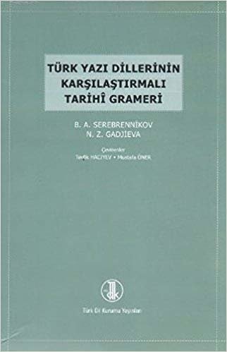 okumak Türk Yazı Dillerinin Karşılaştırmalı Tarihi Grameri