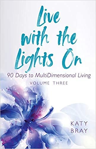 okumak Live With The Lights On 90 Days to MultiDimensional Living: Volume Three