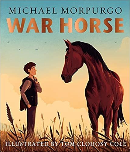 okumak War Horse picture book: A Beloved Modern Classic Adapted for a New Generation of Readers