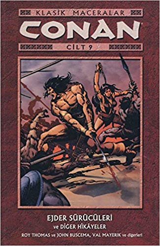 okumak Conan Cilt: 9 Klasik Maceralar Ejder Sürücüleri ve Diğer Hikayeler