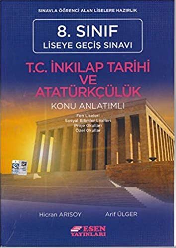 okumak Esen 8. Sınıf LGS T.C. İnkılap Tarihi ve Atatürkçülük Konu Anlatımlı-YENİ