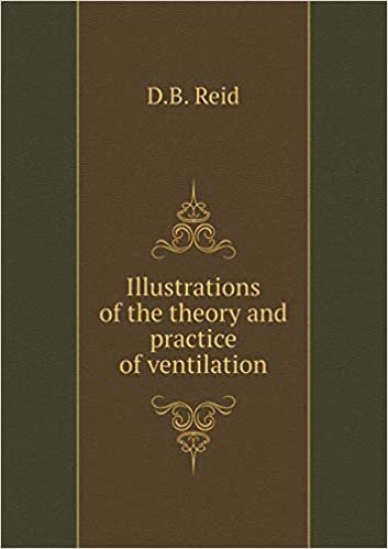 okumak Illustrations of the Theory and Practice of Ventilation