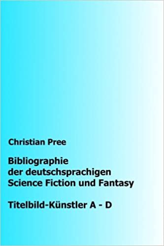 okumak Bibliographie der deutschsprachigen Science Fiction und Fantasy: Titelbilder A-D