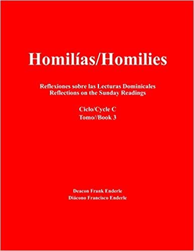 okumak Homilias/Homilies Reflexiones sobre las Lecturas Dominicales/Reflections on the Sunday Readings: Ciclo/Cycle C 3