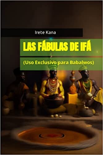Las Fábulas de Ifá: (Uso Exclusivo para Babalwos)