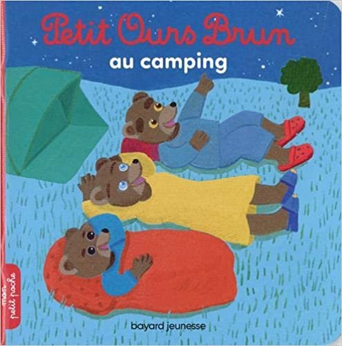 okumak Petit Ours Brun au camping (Mon petit poche Petit Ours Brun)