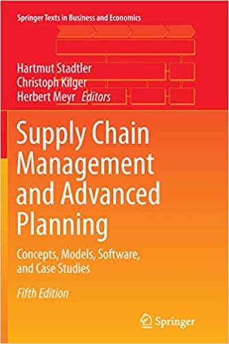 okumak Supply Chain Management and Advanced Planning : Concepts, Models, Software, and Case Studies