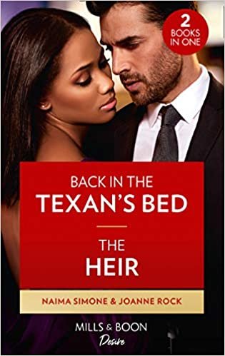 okumak Back In The Texan&#39;s Bed / The Heir: Back in the Texan&#39;s Bed (Texas Cattleman&#39;s Club: Heir Apparent) / the Heir (Dynasties: Mesa Falls) (Desire)