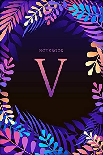 okumak Notebook V: monogram notebook V College Ruled journals for girls teen women, journal with lined pages 6 x 9 inches (Neon Tropical Monogram)