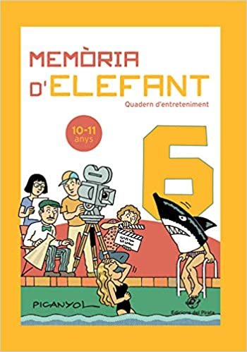 okumak Memòria d&#39;elefant 6: Quadern d&#39;activitats per a nens de 10 a 11 anys: sisè de primària: Quadern d&#39;entreteniment (Quadern d&#39;entreteniment per a les vacances, Band 6)