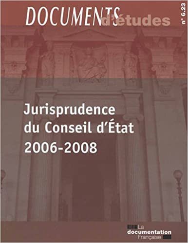 okumak Jurisprudence du conseil d&#39;état 2006-2008 n 6.23 (DOCUMENTS D&#39;ÉTUDES - JURISPRUDENCES)