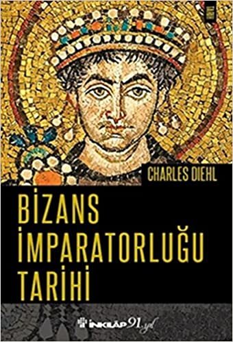 okumak Bizans İmparatorluğu Tarihi