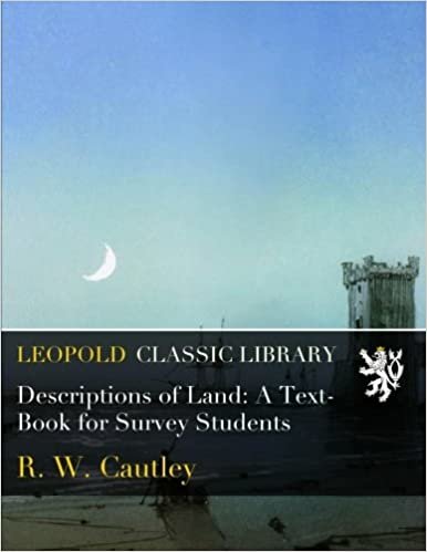 okumak Descriptions of Land: A Text-Book for Survey Students
