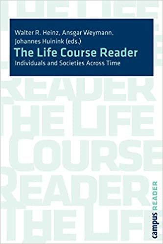okumak The Life Course Reader: Individuals and Societies Across Time