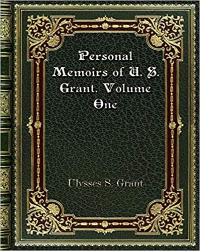 okumak Personal Memoirs of U. S. Grant. Volume One