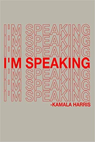 okumak I M Speaking Kamala Harris Funny Vice Presidential Debate: Notebook Planner - 6x9 inch Daily Planner Journal, To Do List Notebook, Daily Organizer, 114 Pages