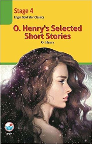 okumak O. Henry&#39;s Selected Short Stories (Cd&#39;li): Engin Gold Star Classics Stage 4