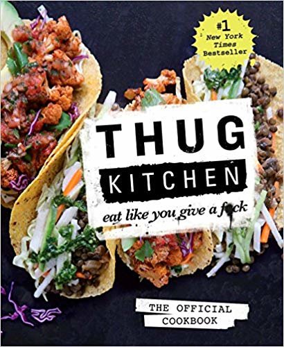 okumak Thug Kitchen: Eat Like You Give A F*ck