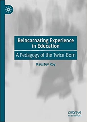 okumak Reincarnating Experience in Education: A Pedagogy of the Twice-Born