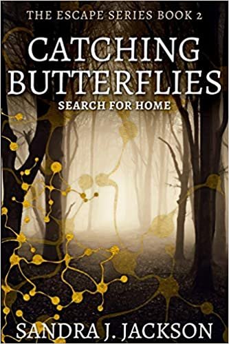 okumak Catching Butterflies (The Escape Series Book 2)