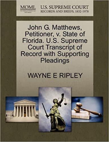 okumak John G. Matthews, Petitioner, v. State of Florida. U.S. Supreme Court Transcript of Record with Supporting Pleadings