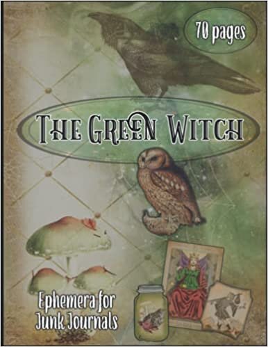 The Green Witch: Ephemera for Junk Journal Pages, Scrapbooking, and Paper Crafting - 70 Pages - Vintage Halloween Aesthetic