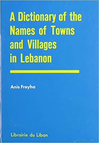 Dictionary of the Names of Towns and Villages in Lebanon
