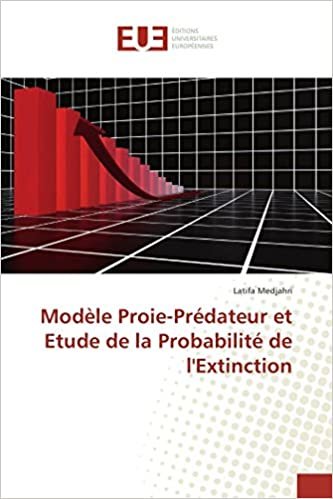 okumak Modèle Proie-Prédateur et Etude de la Probabilité de l&#39;Extinction (OMN.UNIV.EUROP.)