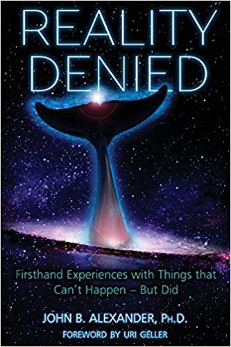okumak Reality Denied : Firsthand Experiences with Things That Can&#39;t Happen - But Did
