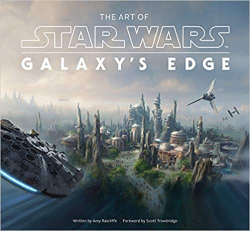 okumak The Art of Star Wars: Galaxy&#39;s Edge