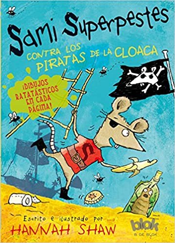 okumak Sami Superpestes Contra Los Piratas de la Cloaca / Stan Stinky Vs the Sewer Pirates (Sami Superpestes / Stan Stinky)