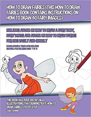 okumak How to Draw Fairies (This How to Draw Fairies Book Contains Instructions on How to Draw 40 Fairy Images)