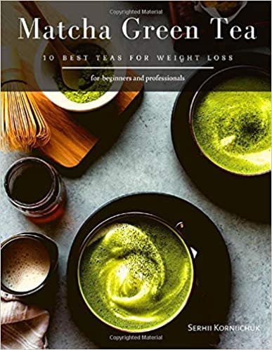 okumak Matcha Green Tea: 10 Best Teas for Weight Loss