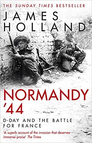 okumak Normandy ‘44: D-Day and the Battle for France