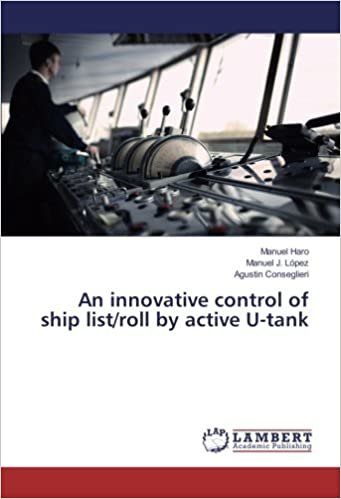 okumak An innovative control of ship list/roll by active U-tank