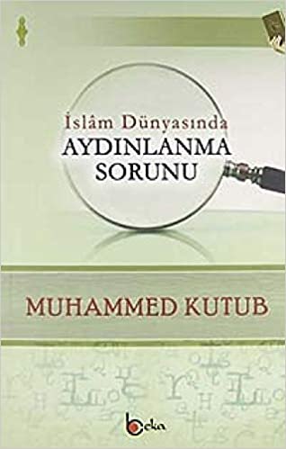 okumak İslam Dünyasında Aydınlanma Sorunu