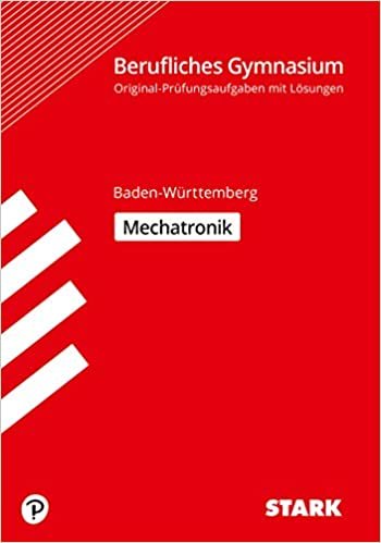 okumak STARK Abiturprüfung Berufliches Gymnasium - Mechatronik - BaWü
