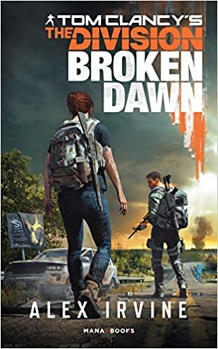 okumak Tom Clancy&#39;s The Division- Broken Dawn - Version Française
