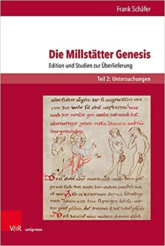 okumak Die Millstatter Genesis: Edition und Studien zur UEberlieferung. Teil 2: Untersuchungen